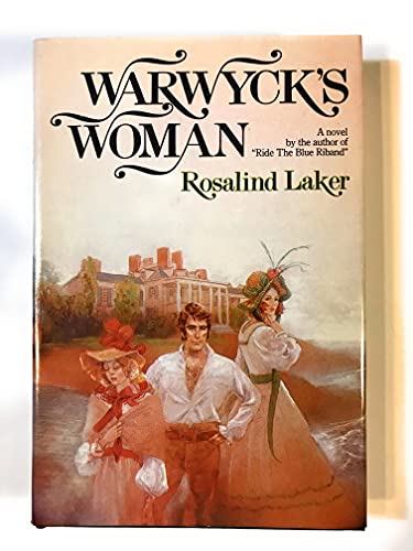 Warwyck's Woman (9780451088130) by Laker, Rosalind