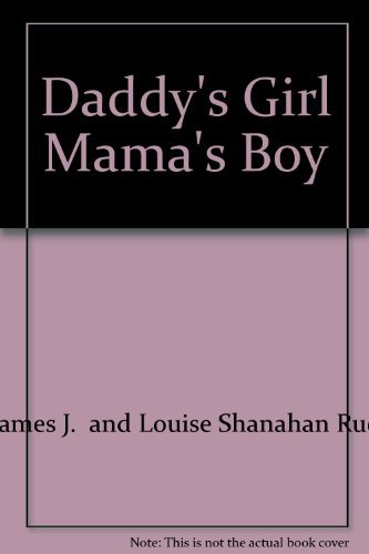 Beispielbild fr Daddy's Girl, Mama's Boy zum Verkauf von Acme Books
