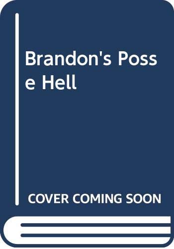 Imagen de archivo de Brandon's Posse Hell a la venta por ThriftBooks-Atlanta