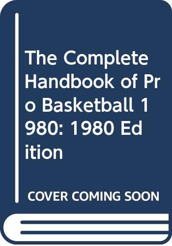 9780451089021: The Complete Handbook of Pro Basketball 1980: 1980 Edition
