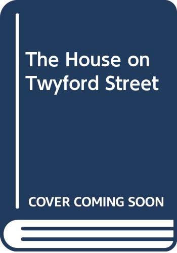 Imagen de archivo de The House on Twyford Street a la venta por Once Upon A Time Books