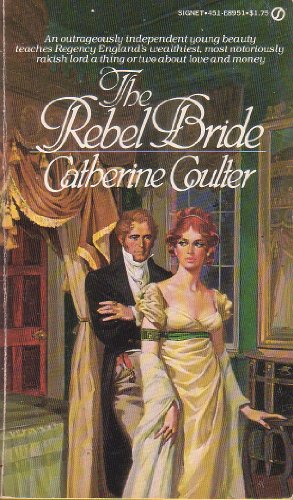 9780451089519: The Rebel Bride (Coulter Historical Romance)