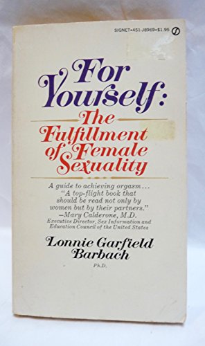 For Yourself: The Fulfillment of Female Sexuality (9780451089694) by Barbach, Lonnie