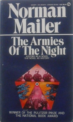 Imagen de archivo de The Armies of the Night: History as a Novel, the Novel as History a la venta por ThriftBooks-Dallas