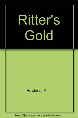 9780451090676: Ritter's Gold