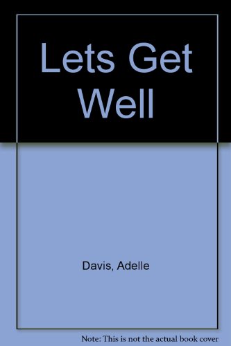 Stock image for Let's Get Well for sale by ThriftBooks-Atlanta