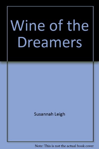 Stock image for Wine of the Dreamers for sale by Hippo Books