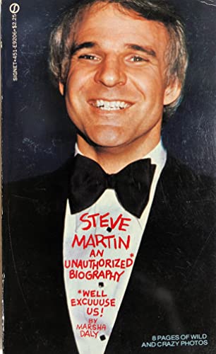 Steve Martin: An Unauthorized Biography.