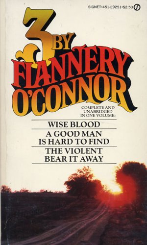 9780451092519: O'Connor Flannery : Three by Flannery O'Connor (Signet)