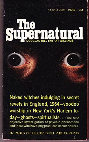 THE SUPERNATURAL Exorcism & Black Masses Werewolves & Vampires Ghosts and Poltergeists Voodoo Worshipers & Spiritualists Alchemists & Witches