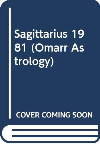 Sagittarius 1981 (Omarr Astrology) (9780451093264) by Omarr, Sydney