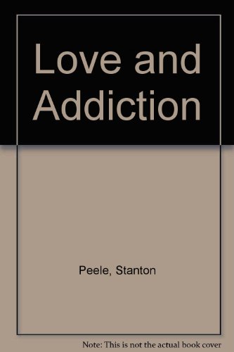 Imagen de archivo de Love and Addiction a la venta por ThriftBooks-Dallas