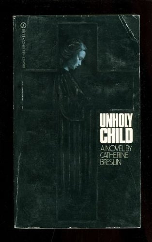 Beispielbild fr Unholy Child zum Verkauf von Better World Books