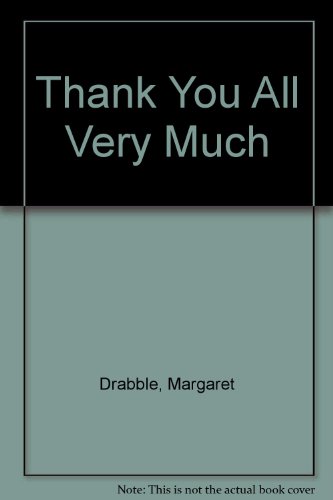 Thank You All Very Much (9780451096081) by Drabble, Margaret