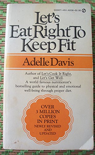 Let's Eat Right to Keep Fit - Davis, Adelle