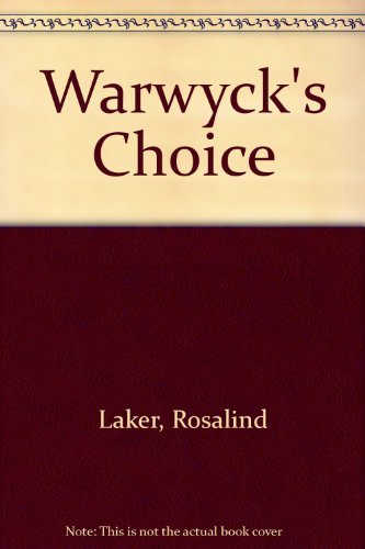 Warwyck's Choice (9780451096647) by Laker, Rosalind