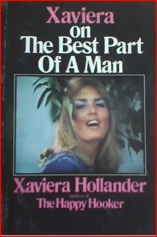 Xaviera on the Best Part of a Man - Hollander, Xaviera