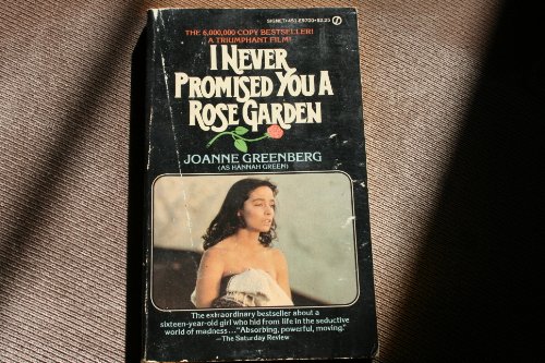 Beispielbild fr I Never Promised You a Rose Garden zum Verkauf von Once Upon A Time Books