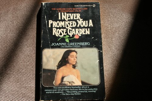 Imagen de archivo de I Never Promised You a Rose Garden a la venta por Better World Books