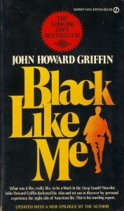 Stock image for Black Like Me for sale by ThriftBooks-Atlanta