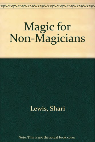 Stock image for Magic for Non-Magicians for sale by Second Chance Books & Comics