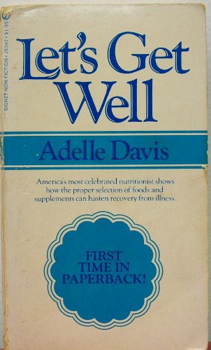 9780451098528: Davis Adelle : Let'S Get Well (Signet)
