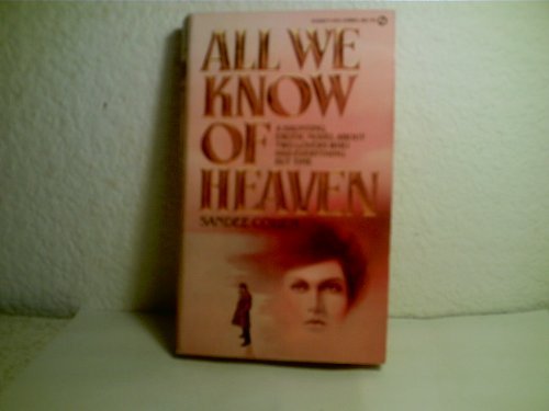 9780451098917: Title: All We Know of Heaven