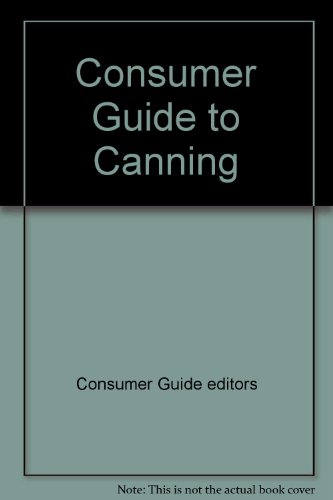 Consumer Guide to Canning (9780451099112) by Consumer Guide Editors