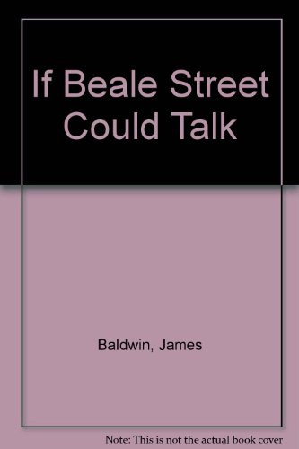 Beispielbild für If Beale Street Could Talk zum Verkauf von ThriftBooks-Dallas