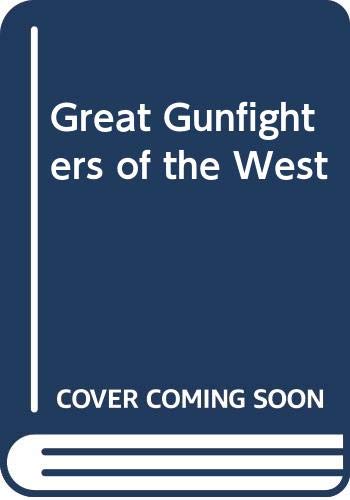 9780451111203: Title: Great Gunfighters of the West