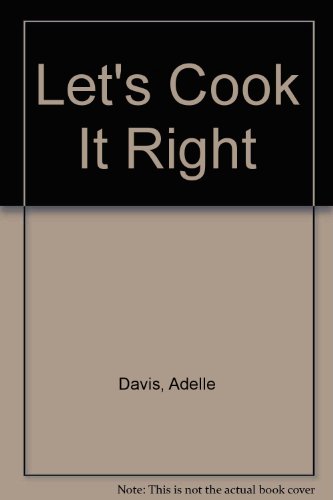 9780451111616: Let's Cook It Right