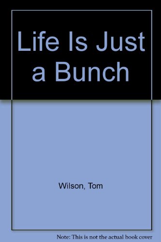 9780451111876: Life Is Just a Bunch