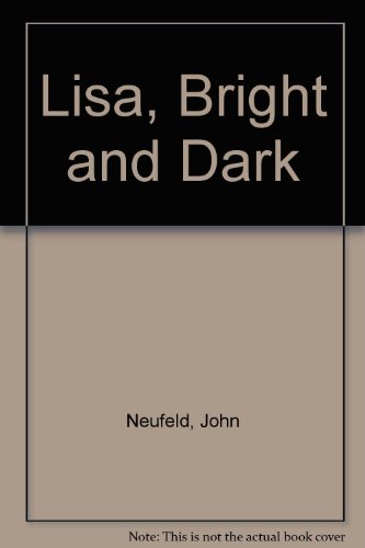 Beispielbild fr Lisa, Bright and Dark zum Verkauf von Nelsons Books
