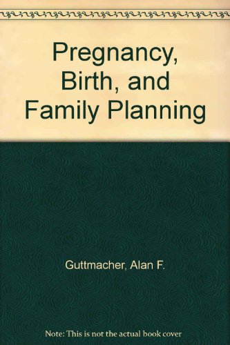 Stock image for Pregnancy, Birth, and Family Planning for sale by ThriftBooks-Atlanta