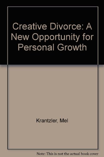Imagen de archivo de Creative Divorce: A New Opportunity for Personal Growth a la venta por Half Price Books Inc.