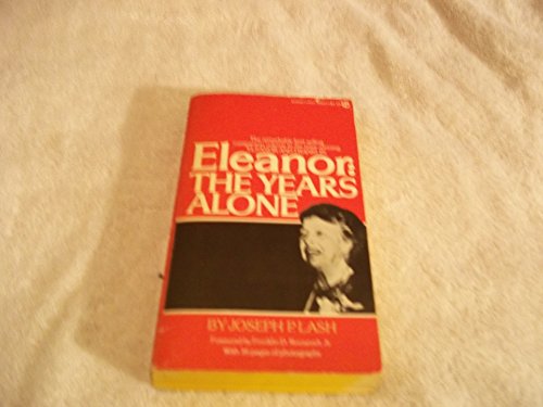 Imagen de archivo de Eleanor: The Years Alone a la venta por 2Vbooks