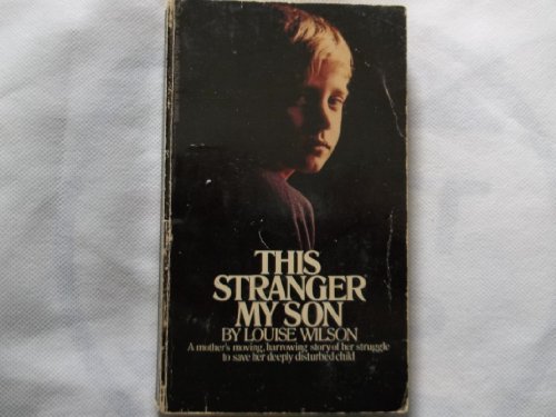 9780451113016: This Stranger My Son a Mothers Story