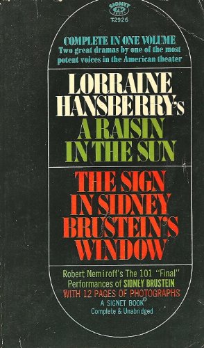 Stock image for A Raisin in the Sun and the Sign in Sidney Brustein's Window for sale by Better World Books