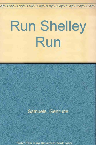 Beispielbild fr Run, Shelley, Run! zum Verkauf von Lighthouse Books and Gifts