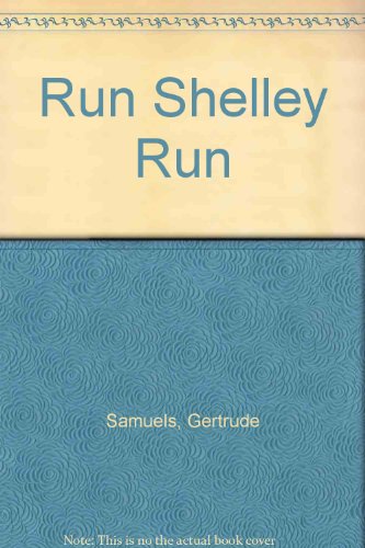 Stock image for Run, Shelley, Run! for sale by Lighthouse Books and Gifts
