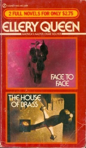 9780451114648: Face to Face & The House of Brass (Signet Double) by Ellery Queen (1982-04-06)
