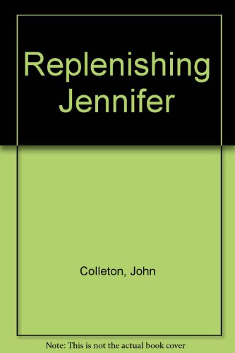 9780451115850: Replenishing Jennifer