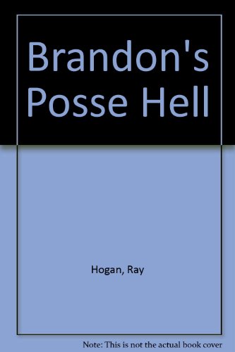 Stock image for Brandon's Posse Hell for sale by ThriftBooks-Atlanta