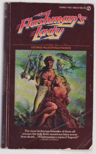 Flashman's Lady (Flashman Papers) (9780451116604) by Fraser, George MacDonald