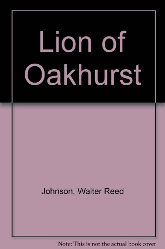 Beispielbild fr Lion of Oakhurst zum Verkauf von ThriftBooks-Atlanta