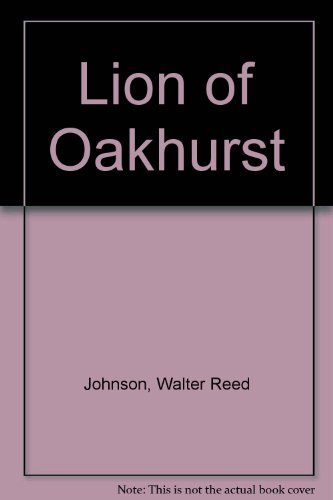 Stock image for Lion of Oakhurst for sale by ThriftBooks-Atlanta