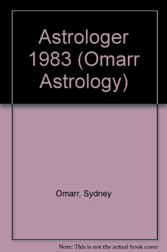 Astrologer 1983 (Omarr Astrology) (9780451117540) by Omarr, Sydney