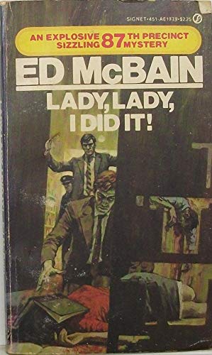 Beispielbild fr Lady, Lady, I Did It! (87th Precinct Mystery) zum Verkauf von Fallen Leaf Books