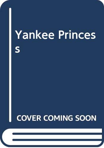 Stock image for Yankee Princess for sale by Better World Books: West
