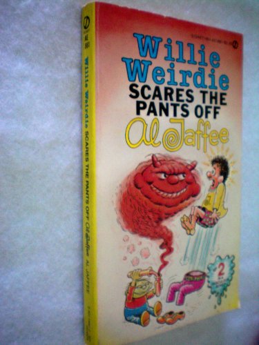 Beispielbild fr Willie Weirdie Scares the Pants Off Al Jaffee zum Verkauf von Half Price Books Inc.